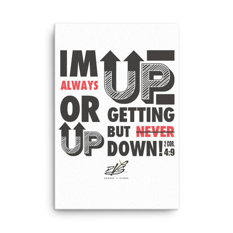 Never Down! Thin canvas